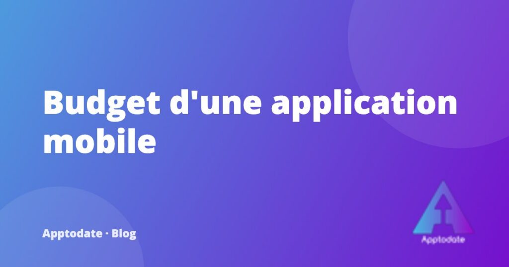 Combien coûte vraiment la création d'une application ? Le guide pour les dirigeants de PME